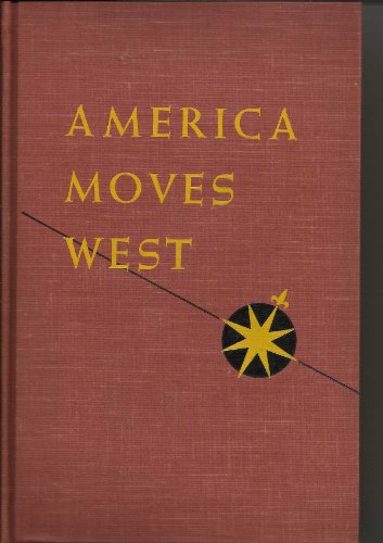 Imagen de archivo de America Moves West a la venta por ThriftBooks-Atlanta