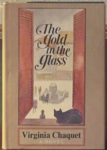 The Gold in the Glass: A novel