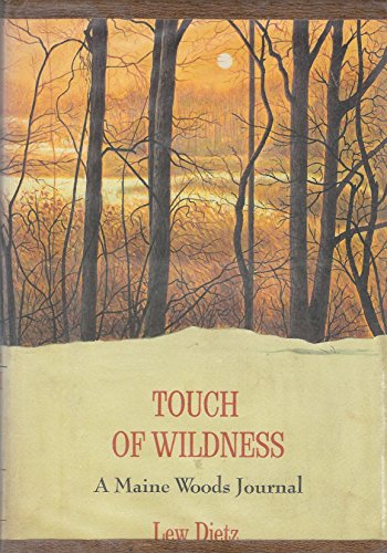 9780030845161: Title: Touch of Wildness A Maine Woods Journal