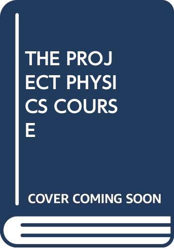 Imagen de archivo de THE PROJECT PHYSICS COURSE a la venta por HPB Inc.