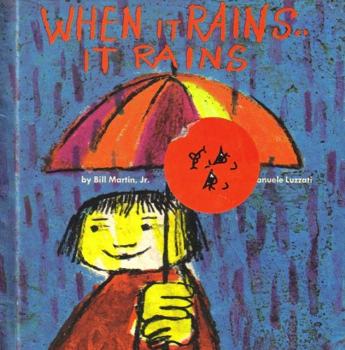 When It Rains It Rains (Bill Martin Instant Reader) (9780030845826) by Martin, Bill