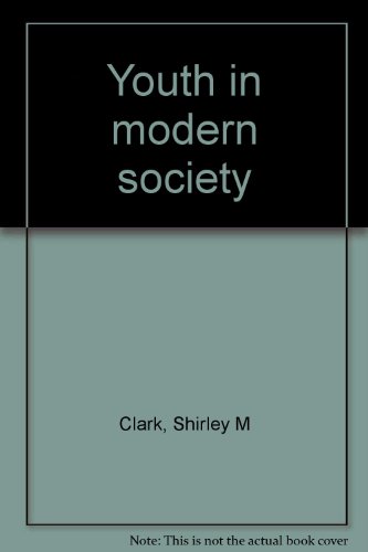 9780030847356: Youth in Modern Society