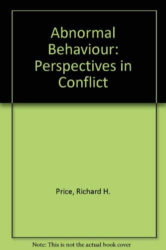 9780030849701: Abnormal Behaviour: Perspectives in Conflict