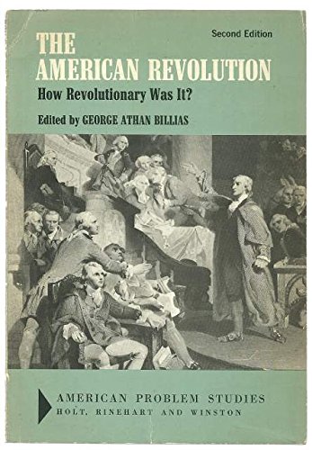 9780030850424: American Revolution: How Revolutionary Was it? (American Problem Studies)