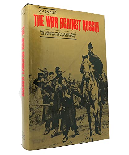 Stock image for The War Against Russia, 1854-1856 for sale by Better World Books