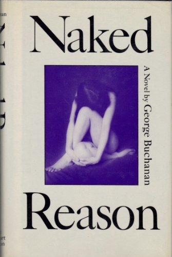 Stock image for Naked Reason for sale by Willis Monie-Books, ABAA