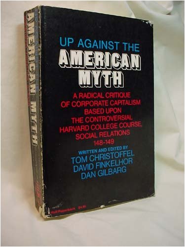 Imagen de archivo de Up against the American Myth a la venta por George Cross Books