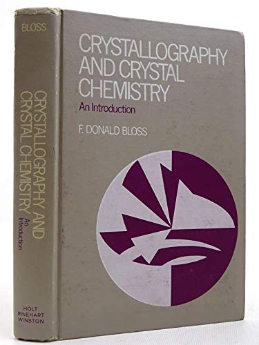 9780030851551: Crystallography and Crystal Chemistry: Introduction to the Geometry of the Solid State