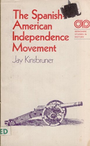 9780030851902: The Spanish-American independence movement (Berkshire studies in history)