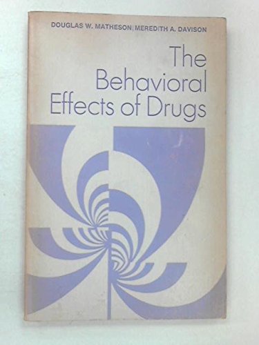 Imagen de archivo de The Behavioral Effects of Drugs a la venta por Bingo Used Books