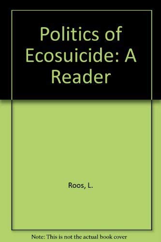 Stock image for The Politics of Ecosuicide for sale by Better World Books