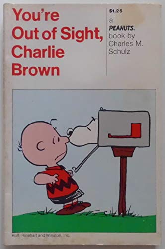 You're Out of Sight, Charlie Brown: A New Peanuts Book