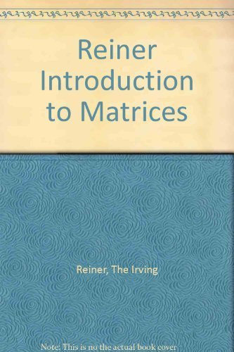 9780030854101: Reiner Introduction to Matrices