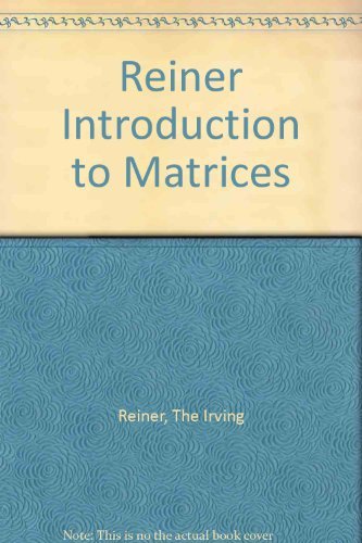 9780030854101: Reiner Introduction to Matrices