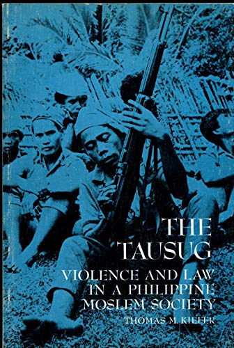 9780030856181: The Tausug: Violence and Law in a Philippine Moslem Society (Case studies in cultural anthropology)