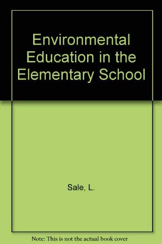 Beispielbild fr Environmental education in the elementary school zum Verkauf von Robinson Street Books, IOBA