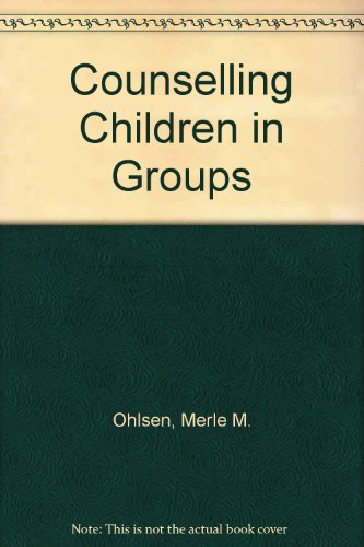 Stock image for Counselling Children in Groups for sale by Dunaway Books