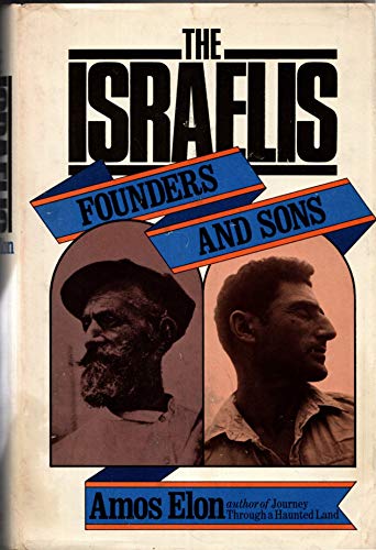 Imagen de archivo de The Israelis; Founders and Sons a la venta por Better World Books