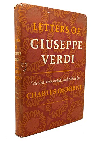 9780030860072: Letters of Giuseppe Verdi; Selected, Translated, and Edited by Charles Osborne