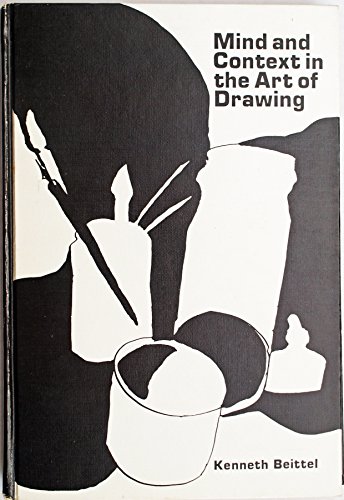 Stock image for Mind and context in the art of drawing;: An empirical and speculative account of the drawing process and the drawing series and of the contexts in which they occur for sale by Front Cover Books