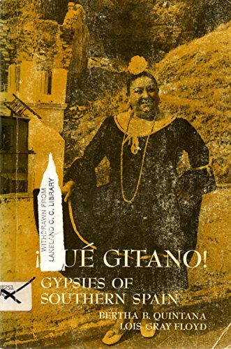 Beispielbild fr Qu Gitano! : Gypsies of Southern Spain zum Verkauf von Better World Books