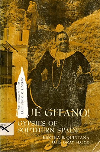 Stock image for Qu Gitano! : Gypsies of Southern Spain for sale by Better World Books: West