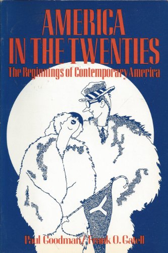 Imagen de archivo de America in the Twenties: The Beginnings of Contemporary America a la venta por BookHolders