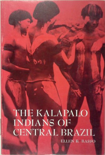 9780030862663: Kalapalo Indians of Central Brazil (Case studies in cultural anthropology)
