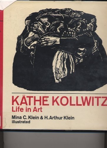 9780030863622: Kathe Kollwitz; Life in Art