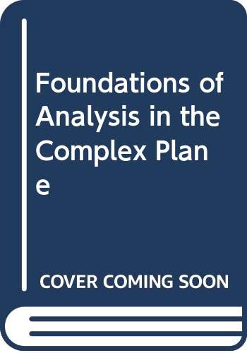 Imagen de archivo de Foundations of Analysis in the Complex Plane a la venta por Better World Books
