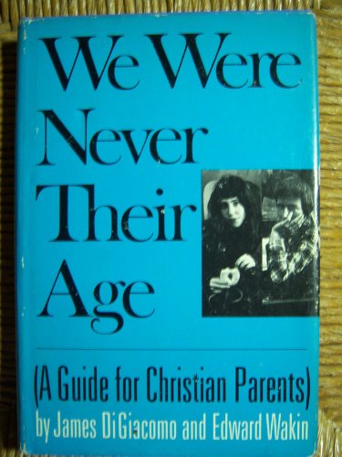 Stock image for We Were Never Their Age for sale by UHR Books