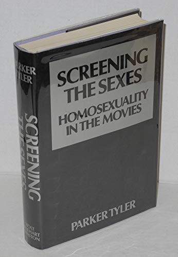 9780030865831: Screening the sexes;: Homosexuality in the movies by Parker Tyler (1972-01-01)