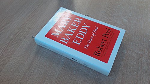 Stock image for Mary Baker Eddy Vol. 2 : The Years of Trial for sale by Better World Books