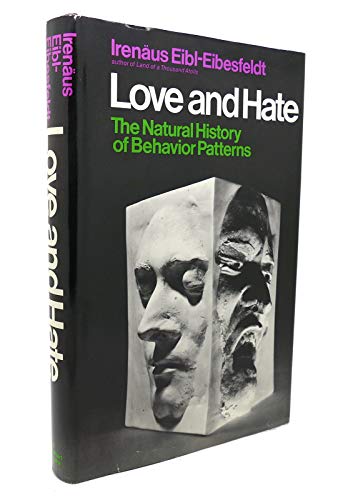 Imagen de archivo de Love and Hate: The Natural History of Behavior Patterns a la venta por HPB-Movies