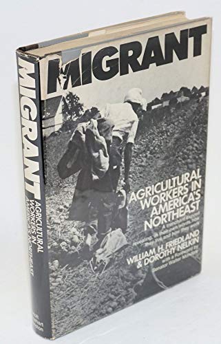 Imagen de archivo de Migrant agricultural workers in America's Northeast (Case studies in cultural anthropology) a la venta por Project HOME Books