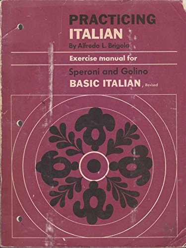 Stock image for Practicing Italian : Exercise Manual for Basic Italian for sale by Thomas F. Pesce'