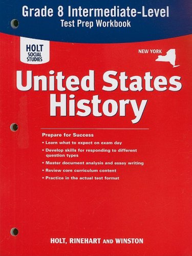 Beispielbild fr United States History, Grades 6-9 State Test Preparation Workbook New York: Holt United States History New York zum Verkauf von SecondSale