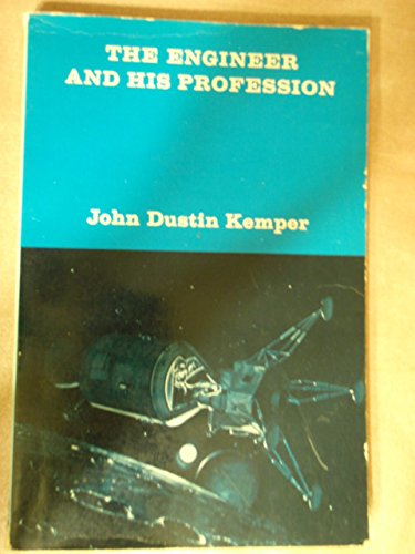 The engineer and his profession (9780030883484) by Kemper, John Dustin