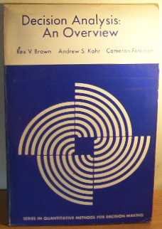 Imagen de archivo de Decision Analysis: An Overview (Series in Quantitative Methods for Decision-Making) a la venta por Jenson Books Inc