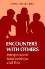 Imagen de archivo de Encounters with Others : Interpersonal Relationships and You a la venta por Better World Books