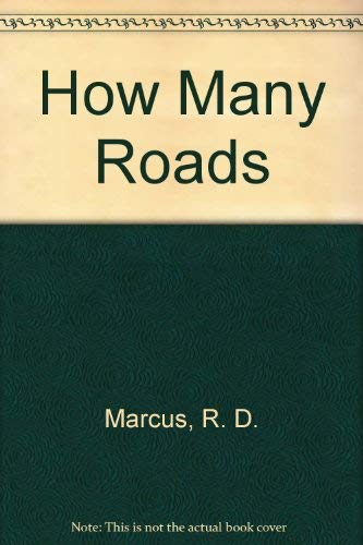 How many roads?: Recent America in perspective (9780030884979) by Marcus, Robert D