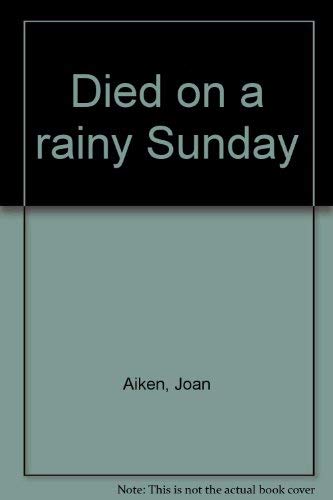 9780030885877: Title: Died on a rainy Sunday