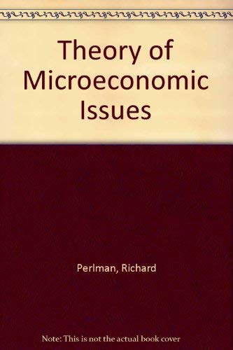 Stock image for Theory of microeconomic issues (Dryden Press theory of economics series. Microeconomics: issues) for sale by Harry Righton