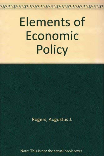 Stock image for Elements of economic policy (Dryden Press elements of economics series. Macroeconomics: issues) for sale by POQUETTE'S BOOKS