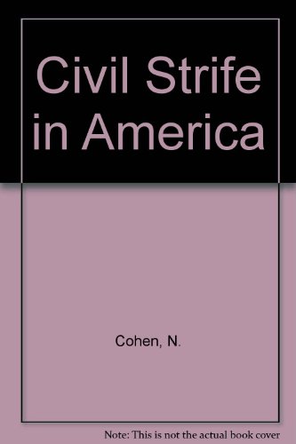 Imagen de archivo de Civil Strife in America;: A Historical Approach to the Study of Riots in America a la venta por Wonder Book