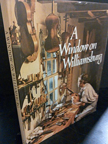 Beispielbild fr A window on Williamsburg zum Verkauf von Wonder Book