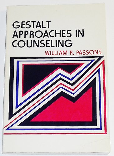 Beispielbild fr Gestalt Approaches in Counseling. zum Verkauf von Brentwood Books