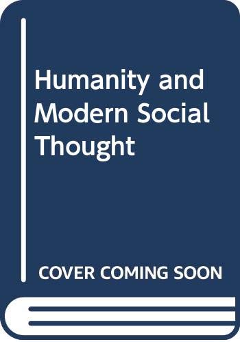 Stock image for Humanity and Modern Social Thought for sale by The Last Post Bookshop