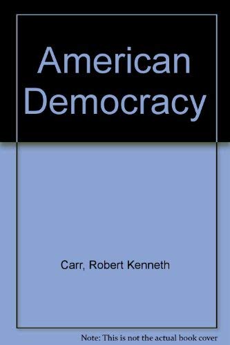 Beispielbild fr Robert K. Carr and Marver H. Bernstein's American Democracy zum Verkauf von Better World Books