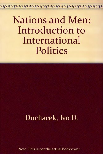 Imagen de archivo de Nations and Men: An Introduction to International Politics a la venta por ! Turtle Creek Books  !